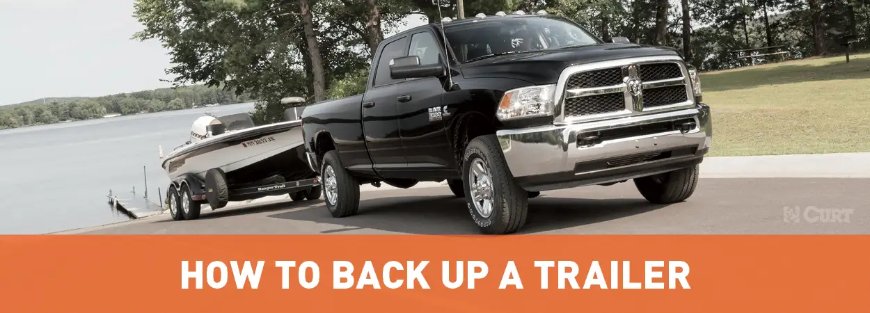 How to Backup a Trailer Guide - CURT