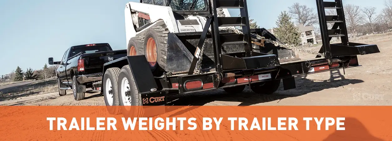 Trailer Weights by Trailer Type - Guide